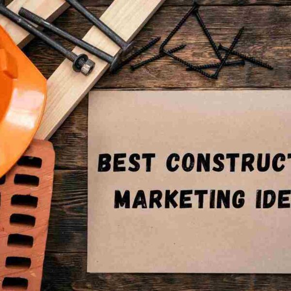 Best Construction Marketing Ideas to Drive Revenue | Tulumi Digital Marketing